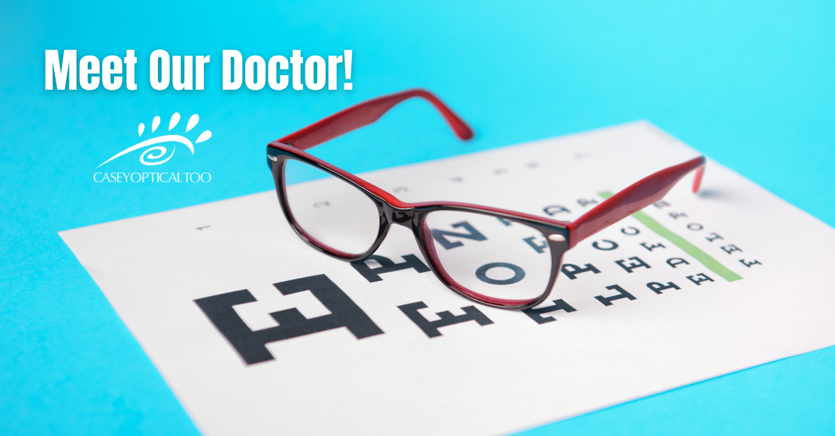 Meet our Eye Doctor!